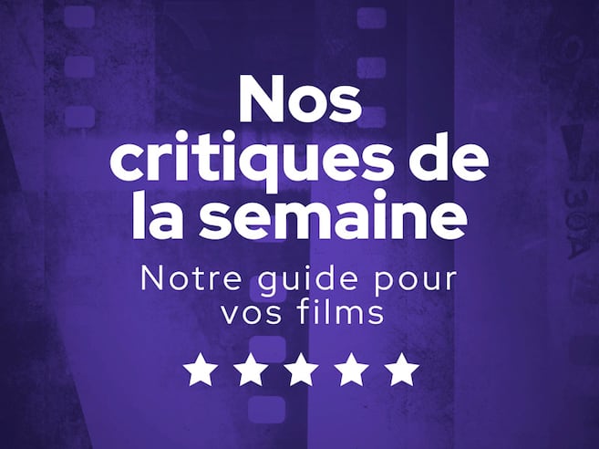 Image d'illustration pour: Nos critiques de la semaine